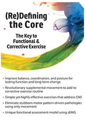 (Re) Defining the Core-The Key to Functional and Corrective Exercise - David Lemke