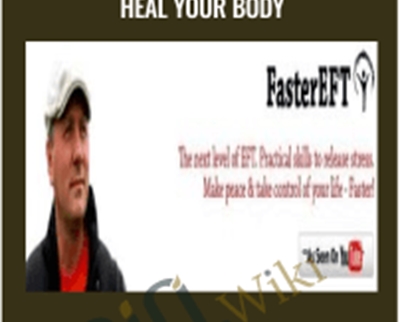 Faster EFT - You Can Heal Your Body - Robert Smith