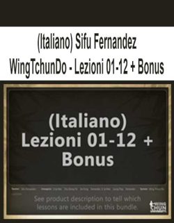 (Italiano) Sifu Fernandez – WingTchunDo – Lezioni 01-12 + Bonus