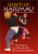 The Explosive Art Of Pencak Silat Harimau Minangkabau-Secrets Of Harimau – Guru Richard Crabbe de Bordes